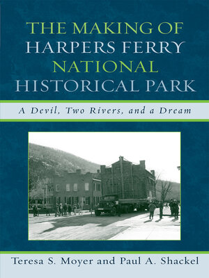cover image of The Making of Harpers Ferry National Historical Park